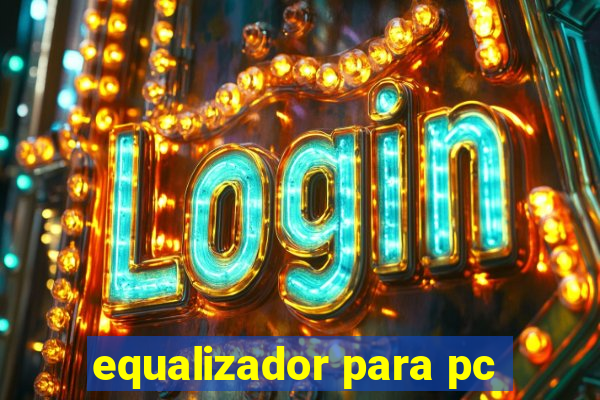 equalizador para pc